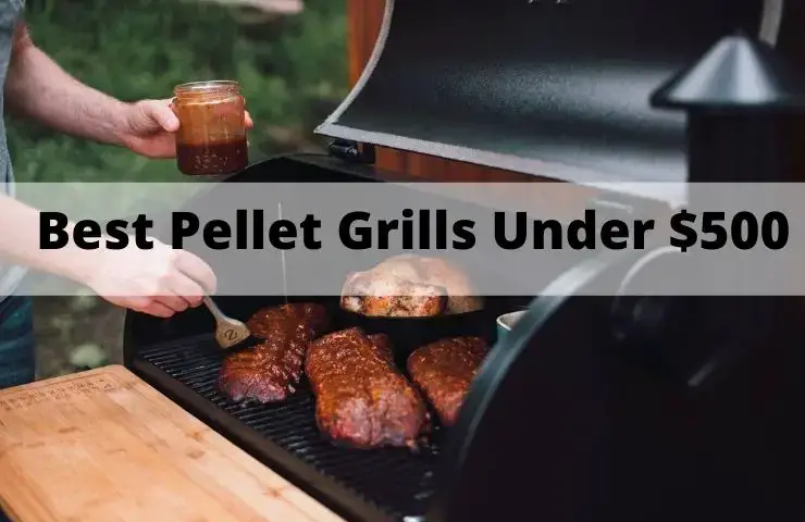 Best Pellet Grills Under $500 [November 2024]: Good For The Money